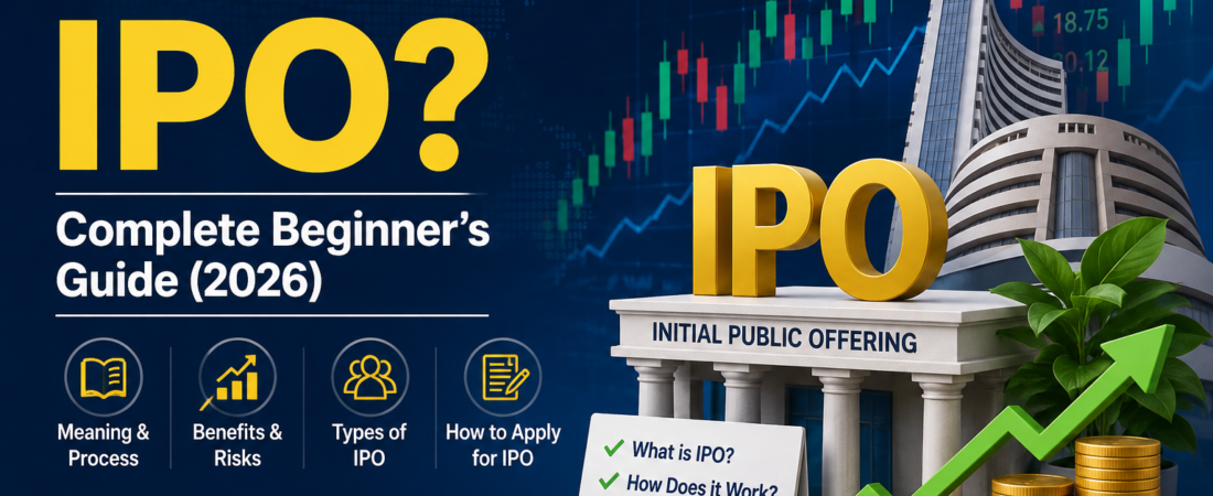 What is IPO? Complete Beginner’s Guide (2026)
